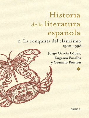 cover image of Historia de la Literatura Española 2. La conquista del clasicismo. 1500-1598